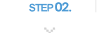02. STEP